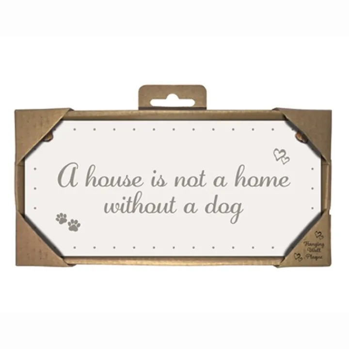 Magnet & Steel A House Is Not A Home Without A Dog Wood Rectangle Sign Clearance